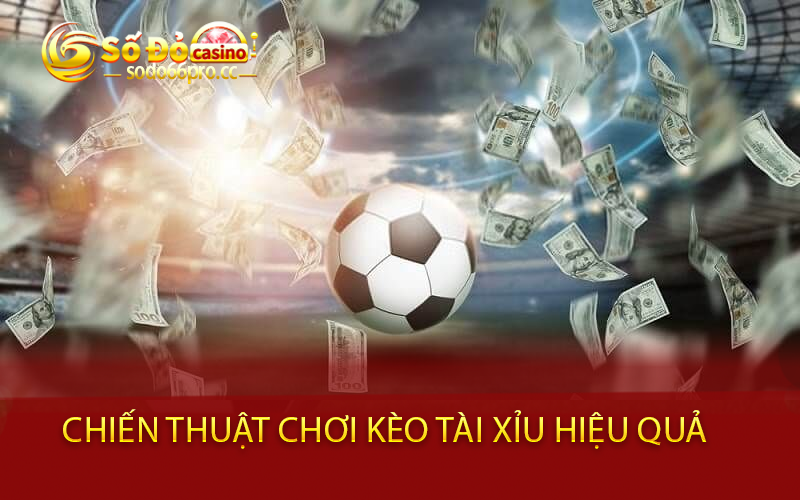 Chiến thuật chơi kèo tài xỉu hiệu quả